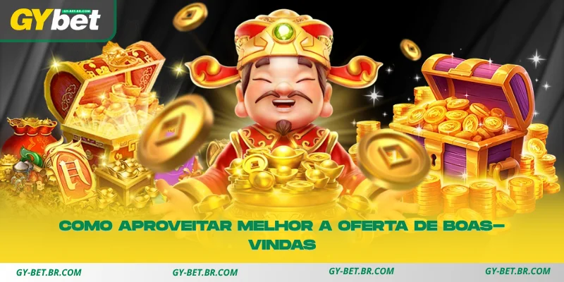 veja dicas para utilizar a oferta de boas-vindas da melhor maneira possível